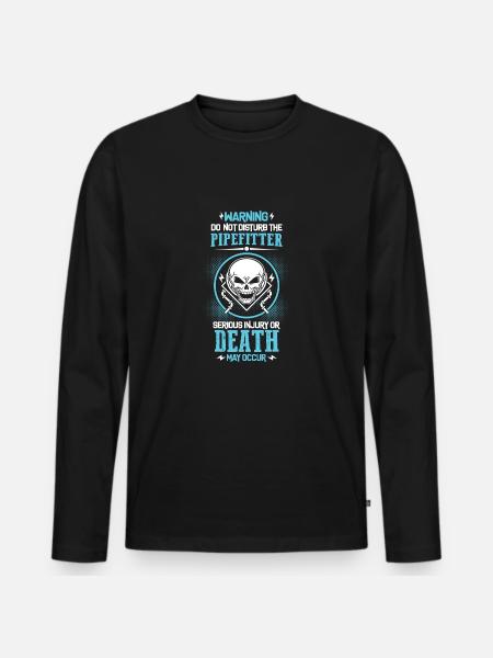 Pipefitter's Warning - Men's Premium Organic Long Sleeve Shirt - black