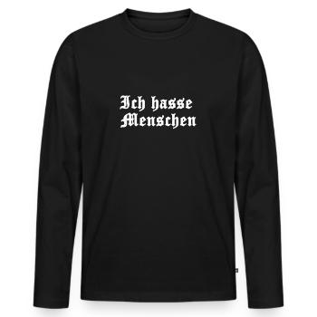 ich hasse menschen Geschenk Missgunst Neerd freaky - Männer Premium Bio Langarmshirt - Schwarz - Vorne - Nico (187cm)