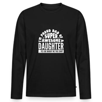 Super Dad Tochter Papa - Männer Premium Bio Langarmshirt - Schwarz - Vorne - Nico (187cm)
