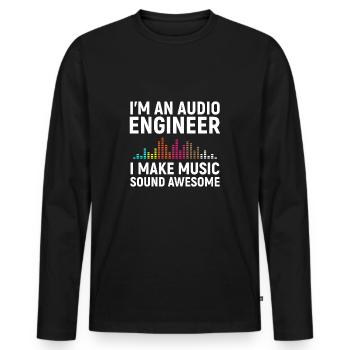 I'm an Audio Engineer - Männer Premium Bio Langarmshirt - Schwarz - Vorne - Nico (187cm)