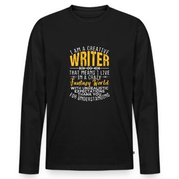 I Am A Creative Writer Living in a Fantasy World - Men's Premium Organic Long Sleeve Shirt - black - Front - Nico (187cm)