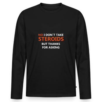 No Steroids Gym Shirt - Men's Premium Organic Long Sleeve Shirt - black - Front - Nico (187cm)