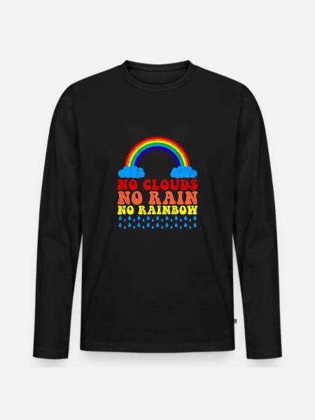 Keine Wolken kein Regen kein Regenbogen Spruch - Männer Premium Bio Langarmshirt - Schwarz