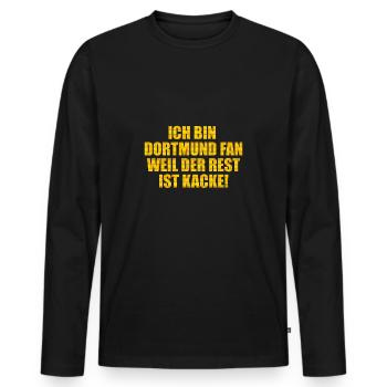 Ich bin Dortmund Fan weil der Rest ist kacke! Wand - Männer Premium Bio Langarmshirt - Schwarz - Vorne - Nico (187cm)