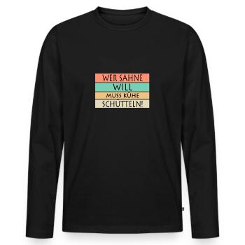 Humor Sprüche, Kühe schütteln - Männer Premium Bio Langarmshirt - Schwarz - Vorne - Nico (187cm)