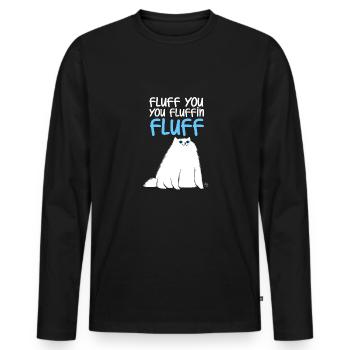 Fluffy Sie fluffin Katze Geschenk - Männer Premium Bio Langarmshirt - Schwarz - Vorne - Nico (187cm)