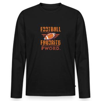 Le football est ma deuxième conception préférée de F-Word - T-shirt manches longues Premium bio Homme - noir - Devant - Nico (187cm)