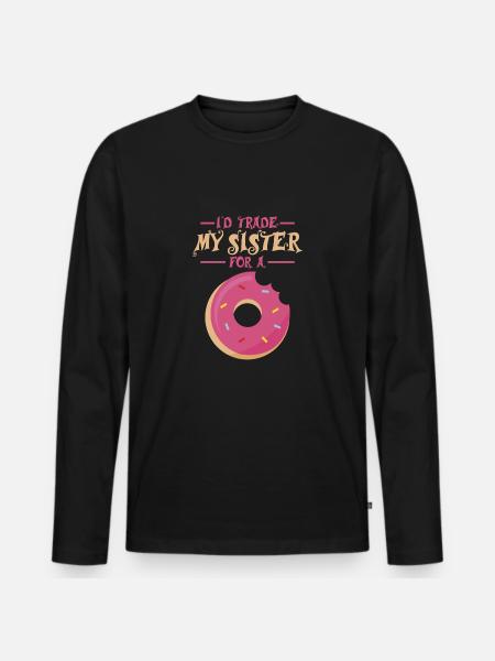 Sister vs Donut Gift - Men's Premium Organic Long Sleeve Shirt - black