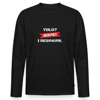YOLO Nein ich Respawn - Männer Premium Bio Langarmshirt - Schwarz - Vorne - Nico (187cm)