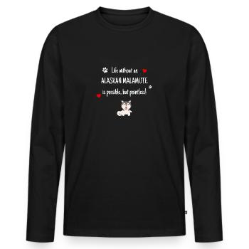 Life Without An Alaskan Malamute Funny Cute Dog - Men's Premium Organic Long Sleeve Shirt - black - Front - Nico (187cm)