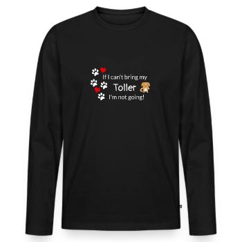 If I Can't Bring My Toller - Men's Premium Organic Long Sleeve Shirt - black - Front - Nico (187cm)