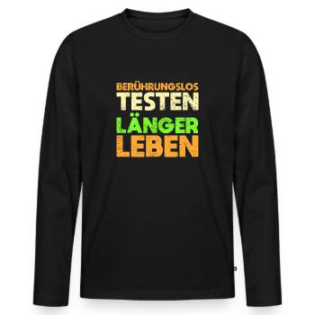 Berührungslos Testen, Länger Leben - Männer Premium Bio Langarmshirt - Schwarz - Vorne - Nico (187cm)