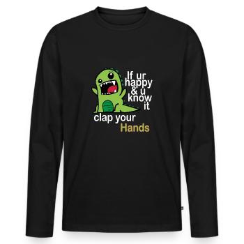 If you are happy & you know it, clap your hands - Men's Premium Organic Long Sleeve Shirt - black - Front - Nico (187cm)