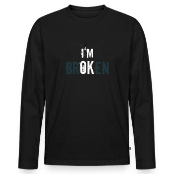 Je suis brisé - Je vais bien - Déclaration de résilience - T-shirt manches longues Premium bio Homme - noir - Devant - Nico (187cm)
