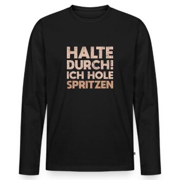 Halte Durch! Ich Hole Spritzen - Männer Premium Bio Langarmshirt - Schwarz - Vorne - Nico (187cm)