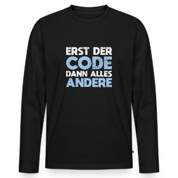 Erst Der Code, Dann Alles Andere - Männer Premium Bio Langarmshirt - Schwarz - Vorne - Nico (187cm)