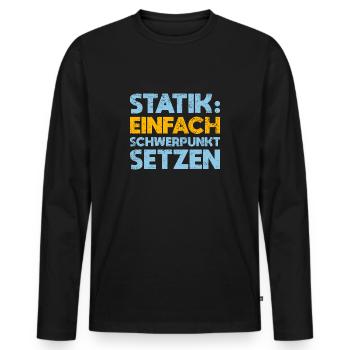 Statik: Einfach Schwerpunkt Setzen - Männer Premium Bio Langarmshirt - Schwarz - Vorne - Nico (187cm)