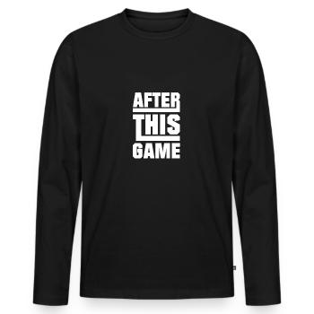 After this Game - Gaming - Männer Premium Bio Langarmshirt - Schwarz - Vorne - Nico (187cm)