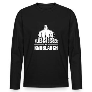 Alles ist besser mit Knoblauch lustig Koch Spruch - Männer Premium Bio Langarmshirt - Schwarz - Vorne - Nico (187cm)
