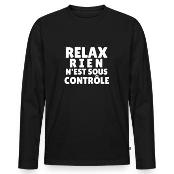 relax rien n'est sous contrôle - T-shirt manches longues Premium bio Homme - noir - Devant - Nico (187cm)