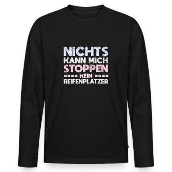 Nichts Kann Mich Stoppen, Kein Reifenplatzer - Männer Premium Bio Langarmshirt - Schwarz - Vorne - Nico (187cm)