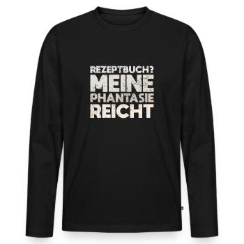 Rezeptbuch? Meine Phantasie Reicht - Männer Premium Bio Langarmshirt - Schwarz - Vorne - Nico (187cm)