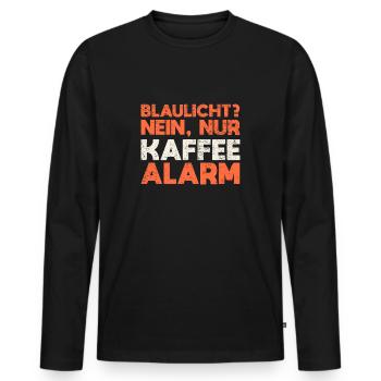 Blaulicht? Nein, Nur Kaffeealarm - Männer Premium Bio Langarmshirt - Schwarz - Vorne - Nico (187cm)