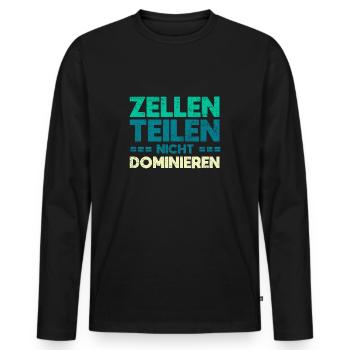 Zellen Teilen, Nicht Dominieren - Männer Premium Bio Langarmshirt - Schwarz - Vorne - Nico (187cm)