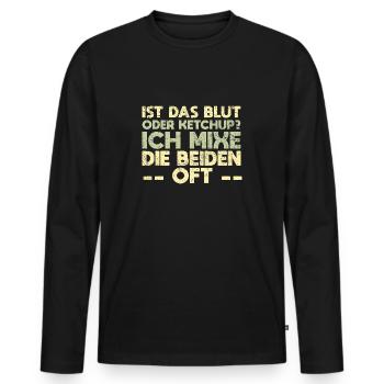 Ist Das Blut Oder Ketchup? Ich Mixe Die Beiden Oft - Männer Premium Bio Langarmshirt - Schwarz - Vorne - Nico (187cm)
