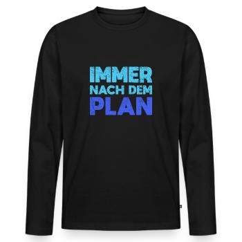 Immer Nach Dem Plan - Männer Premium Bio Langarmshirt - Schwarz - Vorne - Nico (187cm)