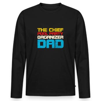 The Chief Pool Party Organizer Dad - Men's Premium Organic Long Sleeve Shirt - black - Front - Nico (187cm)