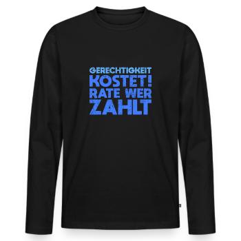 Gerechtigkeit Kostet, Rate Wer Zahlt - Männer Premium Bio Langarmshirt - Schwarz - Vorne - Nico (187cm)