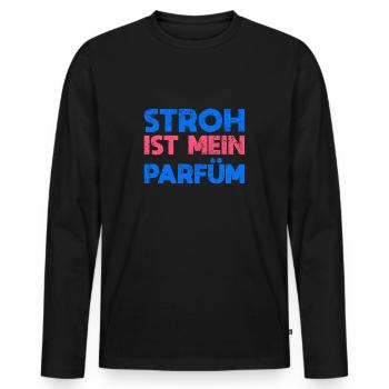 Stroh Ist Mein Parfüm - Männer Premium Bio Langarmshirt - Schwarz - Vorne - Nico (187cm)