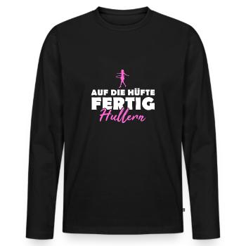 Lustige Huller Sprüche Frauen Hulahoop Geschenk - Männer Premium Bio Langarmshirt - Schwarz - Vorne - Nico (187cm)