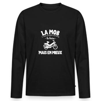 La mob c'est comme la baise cadeau mob - T-shirt manches longues Premium bio Homme - noir - Devant - Nico (187cm)