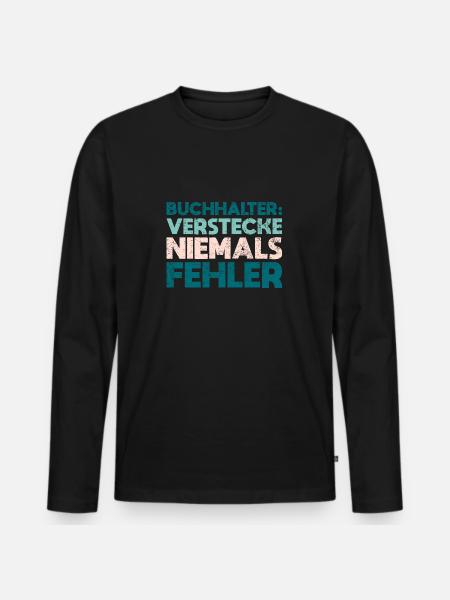 Buchhalter: Verstecke Niemals Fehler - Männer Premium Bio Langarmshirt - Schwarz
