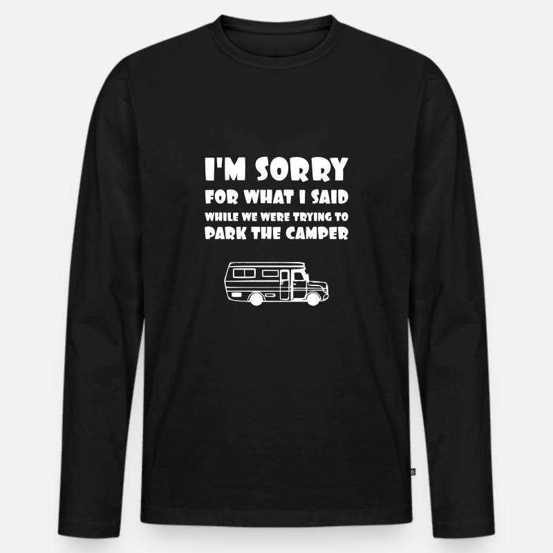 Camper Spruch - Männer Premium Bio Langarmshirt - Schwarz