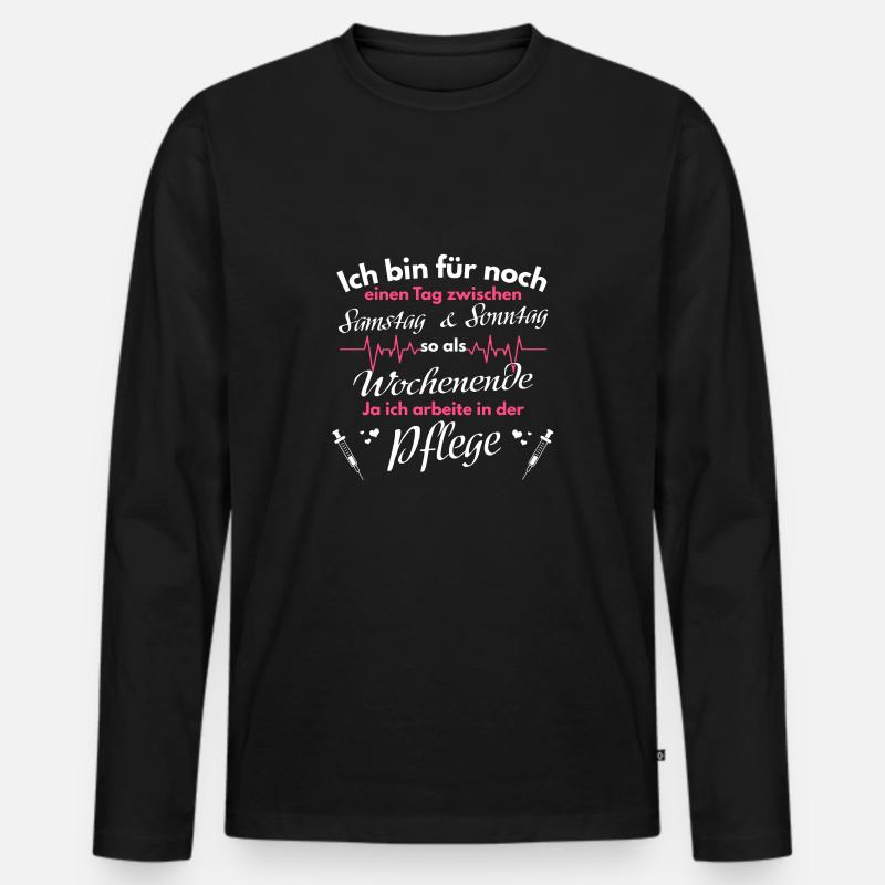 Krankenschwester Pfleger Spruch Pflege Geschenk - Männer Premium Bio Langarmshirt - Schwarz