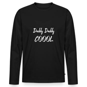 Daddy Daddy Cool Father Dad Gift - Men's Premium Organic Long Sleeve Shirt - black - Front - Nico (187cm)