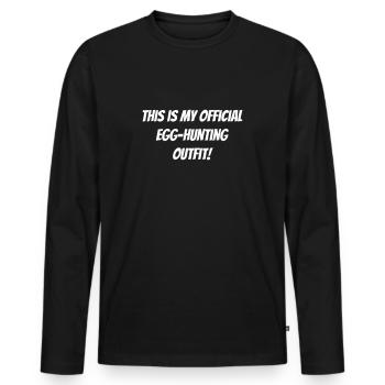 C’est ma tenue officielle de chasse aux œufs - T-shirt manches longues Premium bio Homme - noir - Devant - Nico (187cm)