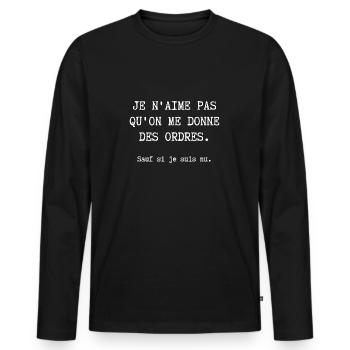 je n'aime pas qu'on me donne des ordres - T-shirt manches longues Premium bio Homme - noir - Devant - Nico (187cm)