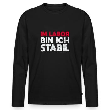 Im Labor Bin Ich Stabil - Männer Premium Bio Langarmshirt - Schwarz - Vorne - Nico (187cm)