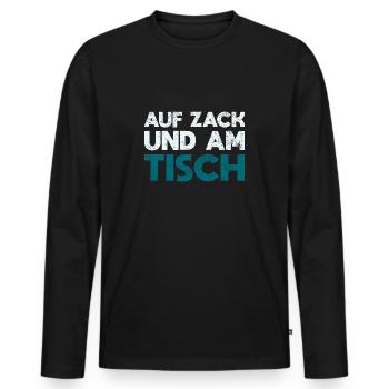 Auf Zack Und Am Tisch - Männer Premium Bio Langarmshirt - Schwarz - Vorne - Nico (187cm)