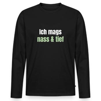 As an angler, I like it wet and deep. - Men's Premium Organic Long Sleeve Shirt - black - Front - Nico (187cm)