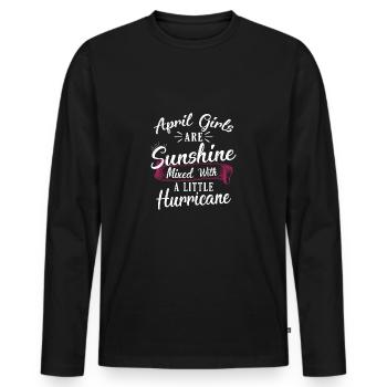 April Girls are sunshine mixed with a little hurri - Men's Premium Organic Long Sleeve Shirt - black - Front - Nico (187cm)