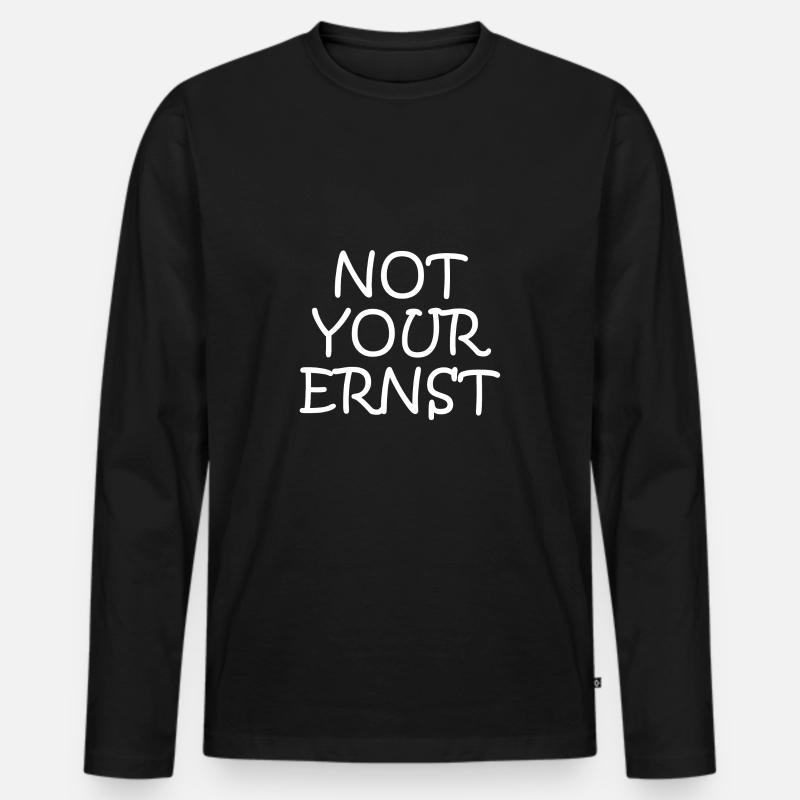 Not Your Ernst - Männer Premium Bio Langarmshirt - Schwarz