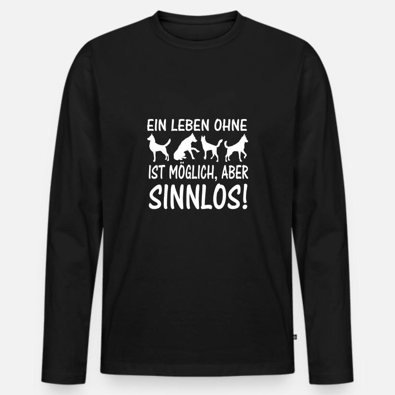 Hunde Spruch Geschenkidee - Männer Premium Bio Langarmshirt - Schwarz