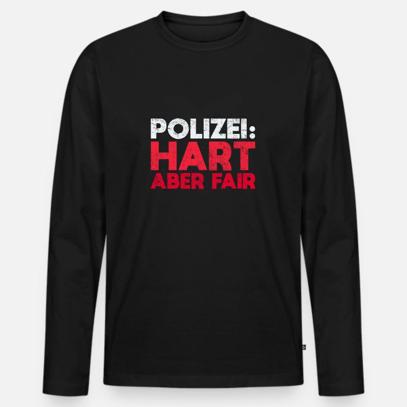 Polizei: Hart, Aber Fair - Männer Premium Bio Langarmshirt - Schwarz