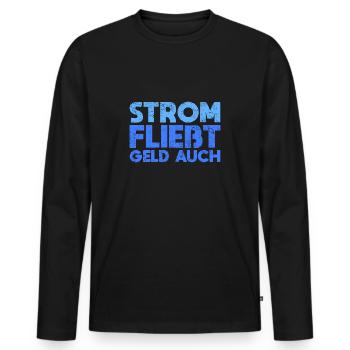 Strom Fließt, Geld Auch - Männer Premium Bio Langarmshirt - Schwarz - Vorne - Nico (187cm)