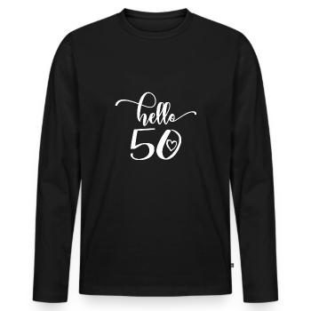 Hello 50 Cute 50th Birthday Gift 50 Years Old - Men's Premium Organic Long Sleeve Shirt - black - Front - Nico (187cm)